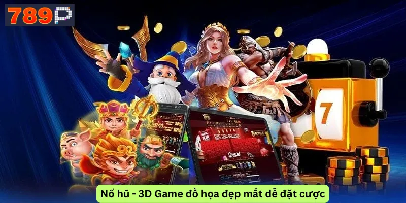 Nổ Hũ - 3D Games
